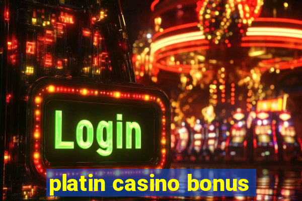 platin casino bonus